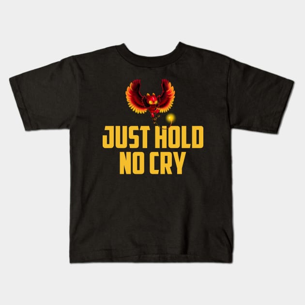 Radio Caca Just Hold No Cry Kids T-Shirt by SweetProject